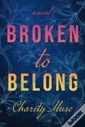 Broken To Belong