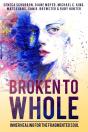 Broken To Whole - Preview