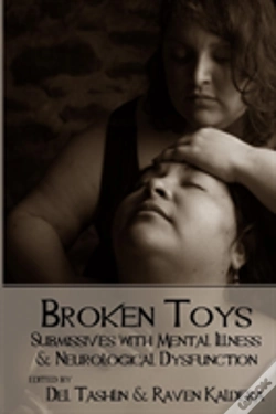 Capa do artigo Broken Toys: Submissives With Mental Illness And Neurological Dysfunction