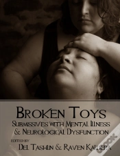 Capa do artigo Broken Toys: Submissives With Mental Illness And Neurological Dysfunction