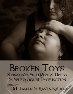 Capa do artigo Broken Toys: Submissives With Mental Illness And Neurological Dysfunction