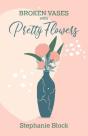 Broken Vases With Pretty Flowers - Preview