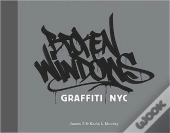 Broken Windows - Graffiti Nyc (New Edition) /Anglais