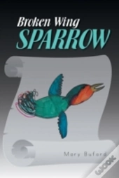 Broken Wing Sparrow