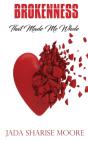 Brokenness That Made Me Whole - Preview