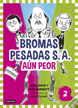 Capa do artigo Bromas Pesadas S.A.2. Aún Peor
