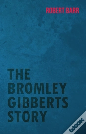 Capa do artigo Bromley Gibberts Story