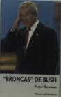 Broncas de Bush - Preview