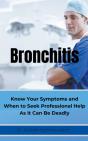Bronchitis     Know Your Symptoms And Wh - Preview