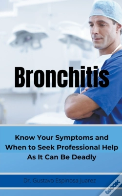 Capa do artigo Bronchitis     Know Your Symptoms And Wh
