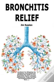 Capa do artigo Bronchitis Relief: Handbook For Mitigati