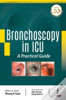 Bronchoscopy In Icu: A Practical Guide