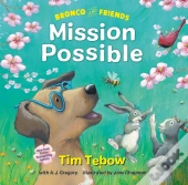 Bronco And Friends: Mission Possible