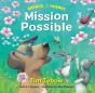 Bronco And Friends: Mission Possible - Preview