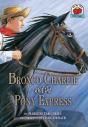 Bronco Charlie And The Pony Express - Preview