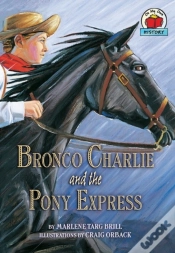Capa do artigo Bronco Charlie And The Pony Express