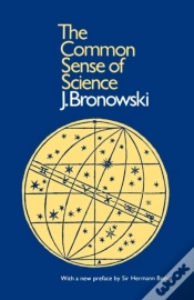 Capa do artigo Bronowski: Common Sense Of Science (Paper Only)