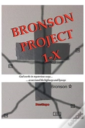 Bronson Project 1-X