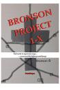 Bronson Project 1-X - Preview