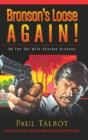 Bronson'S Loose Again! On The Set With Charles Bronson (Hardback) - Preview