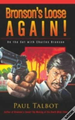 Capa do artigo Bronson'S Loose Again! On The Set With Charles Bronson (Hardback)