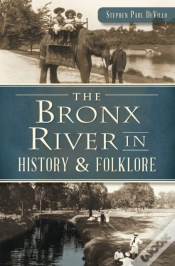 Capa do artigo Bronx River In History & Folklore