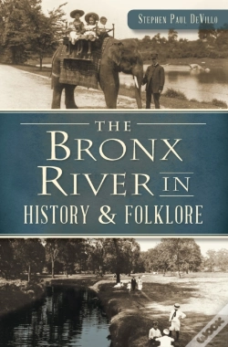 Capa do artigo Bronx River In History & Folklore