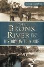 Bronx River In History & Folklore - Preview