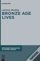 Bronze Age Lives