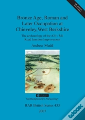 Capa do artigo Bronze Age, Roman And Later Occupation At Chieveley, West Berkshire