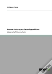 Bronze - Beitrag Zur Technikgeschichte