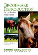 Broodmare Reproduction For The Equine Practitioner