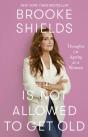 Brooke Shields Is Not Allowed To Get Old - Preview