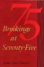 Brookings At Seventy-Five - Preview