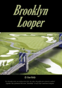 Brooklyn Looper - Preview