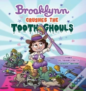 Capa do artigo Brooklynn Crushes The Tooth Ghouls