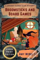 Broomsticks And Board Games Large Print Edition
