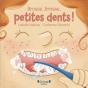 Brosse, Brosse, Petites Dents ! - Preview