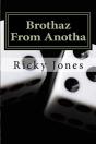 Brothaz From Anotha - Preview