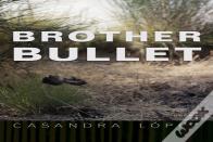 Brother Bullet