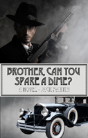 Brother, Can You Spare A Dime? - Preview