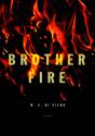 Brother Fire - Preview