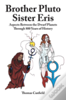 Brother Pluto, Sister Eris