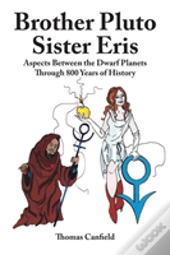 Brother Pluto, Sister Eris