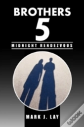 Brothers 5 - Midnight Rendezvous