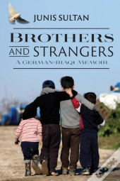 Brothers And Strangers: A German-Iraqi M