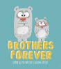 Brothers Forever - Preview