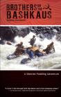 Brothers On The Bashkaus - Preview