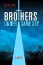 Brothers Under A Same Sky - Preview
