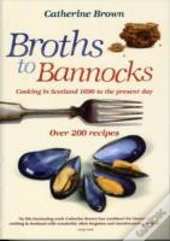 Broths To Bannocks
